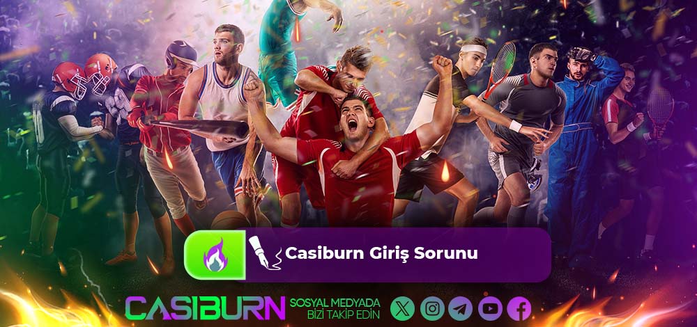 Casiburn Giriş Sorunu